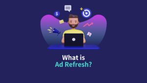 What is Ad refresh?