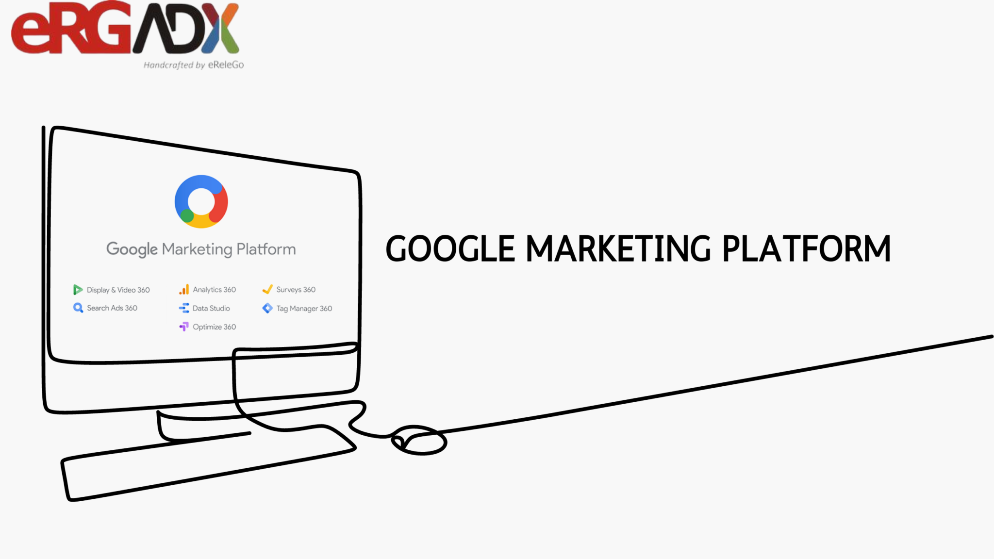 What Is The Google Marketing Platform EReleGo